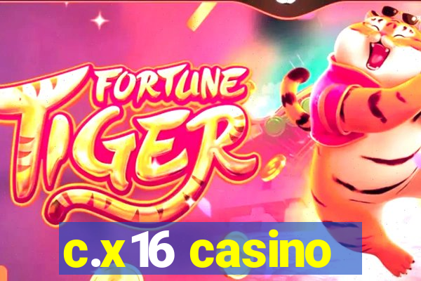 c.x16 casino